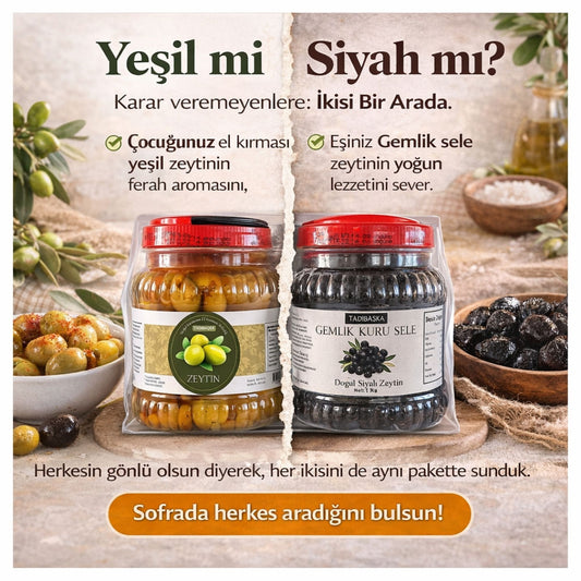 İkisi Bir Arada Zeytin Paketi, Kırma Yeşil ve Gemlik Kuru Sele Siyah Zeytin Bir Arada